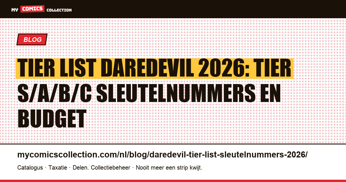 Tier list Daredevil 2026: Tier S, A, B, C sleutelnummers per budget, artikelillustratie