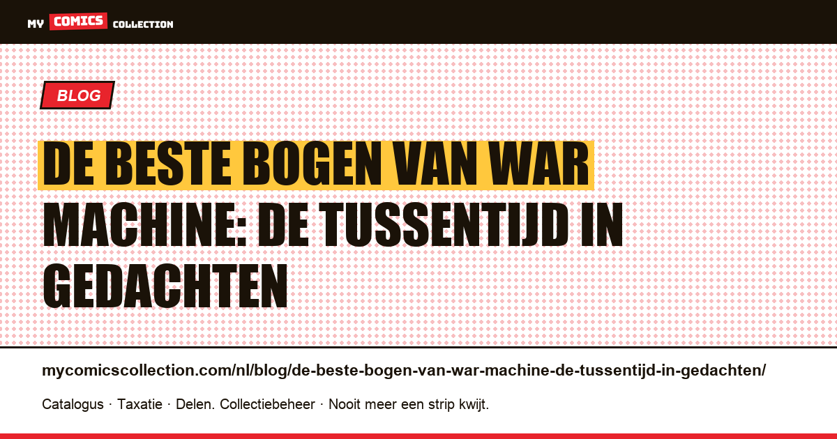 De beste bogen van War Machine: de tussentijd in gedachten — artikelillustratie