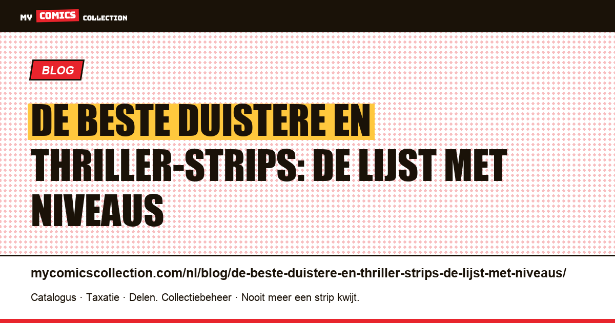 De beste duistere en thriller-strips: de lijst met niveaus — artikelillustratie