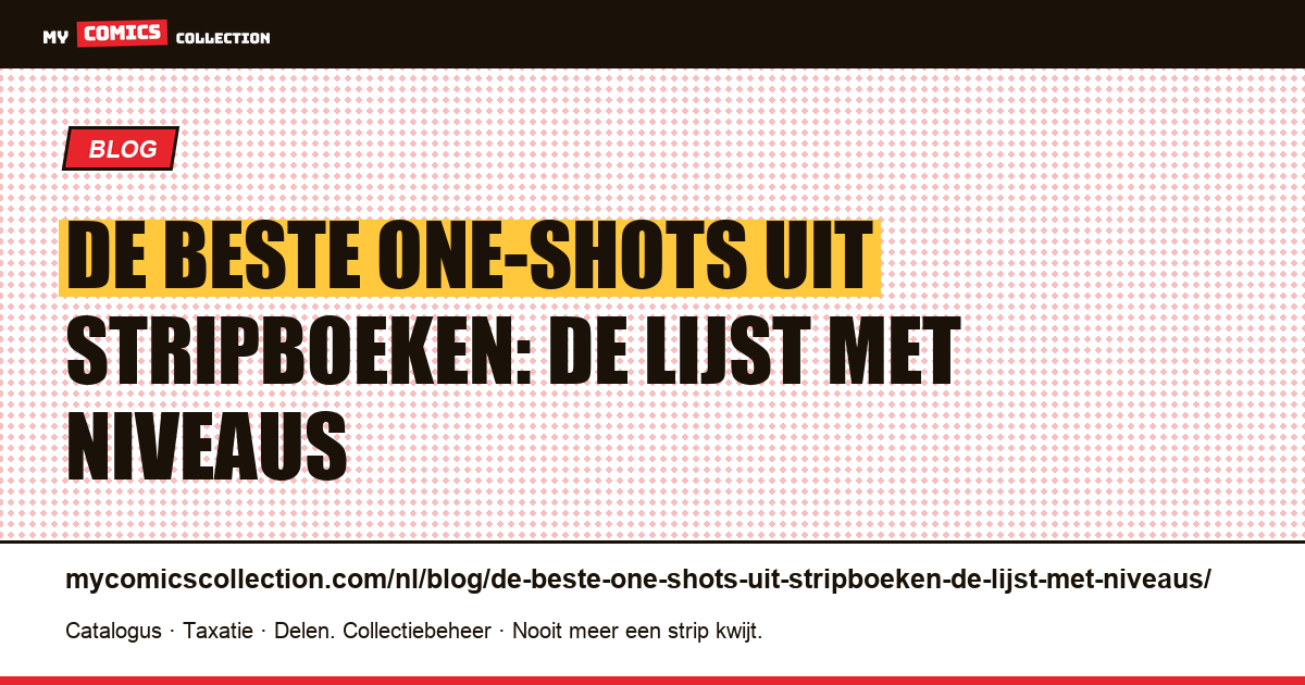 De beste one-shots uit stripboeken: de lijst met niveaus — artikelillustratie