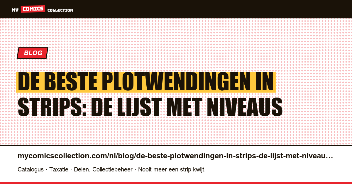 De beste plotwendingen in strips: de lijst met niveaus — artikelillustratie