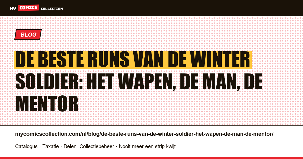De beste runs van de Winter Soldier: het wapen, de man, de mentor — artikelillustratie
