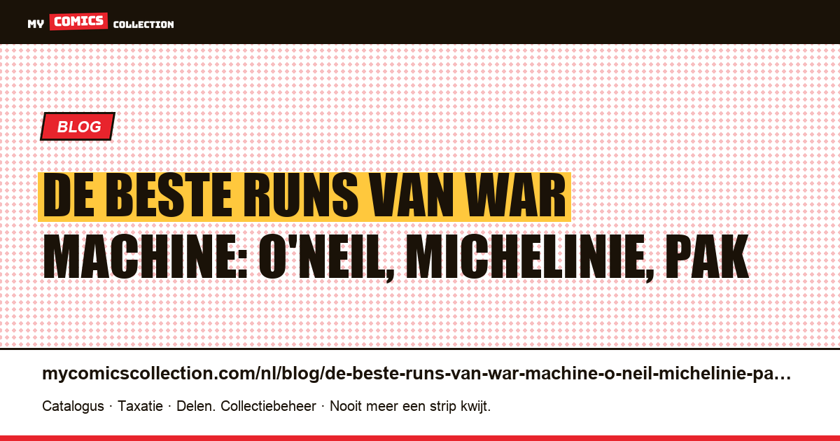 De beste runs van War Machine: O'Neil, Michelinie, Pak — artikelillustratie