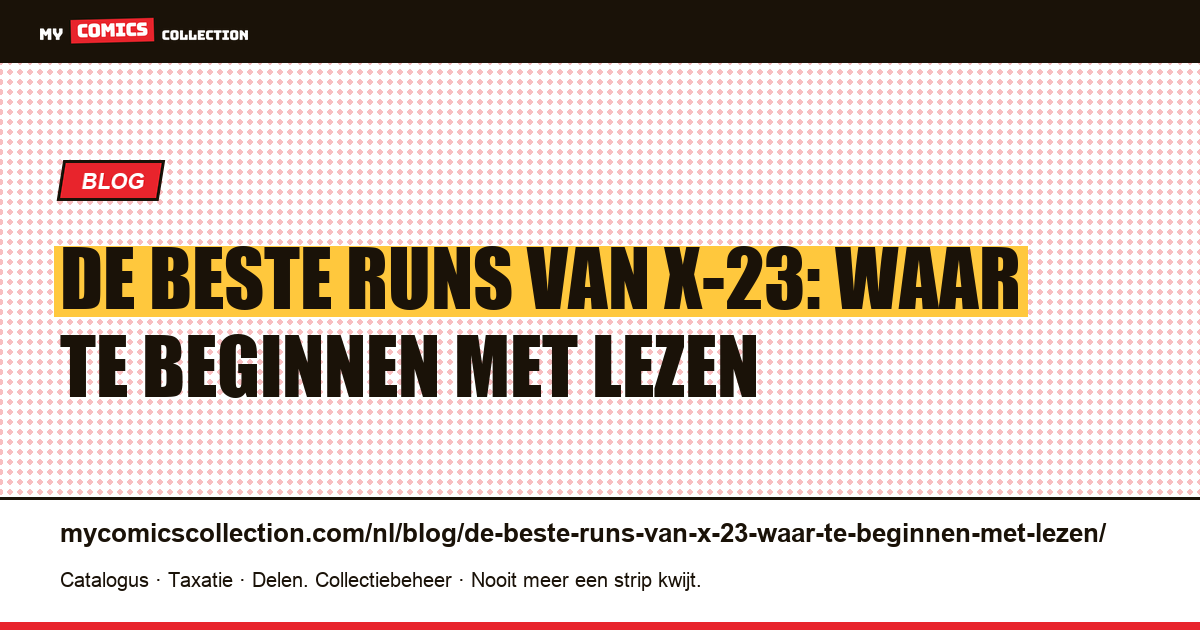 De beste runs van X-23: waar te beginnen met lezen — artikelillustratie