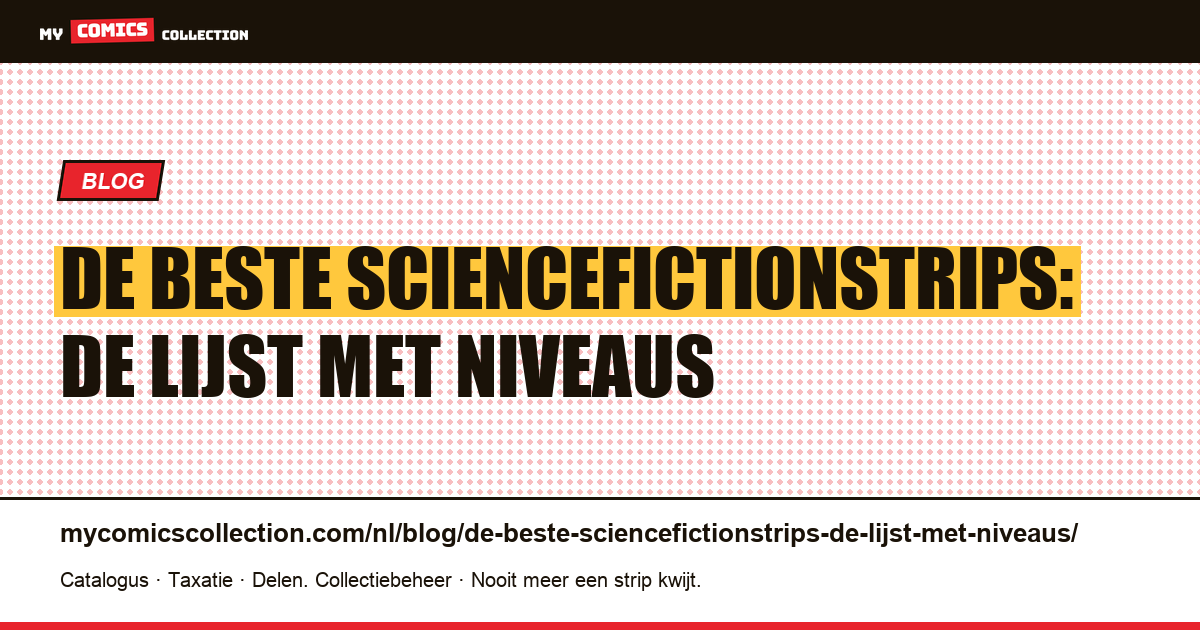 De beste sciencefictionstrips: de lijst met niveaus — artikelillustratie