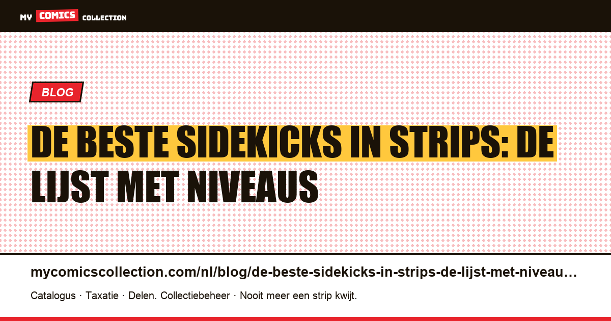 De beste sidekicks in strips: de lijst met niveaus — artikelillustratie