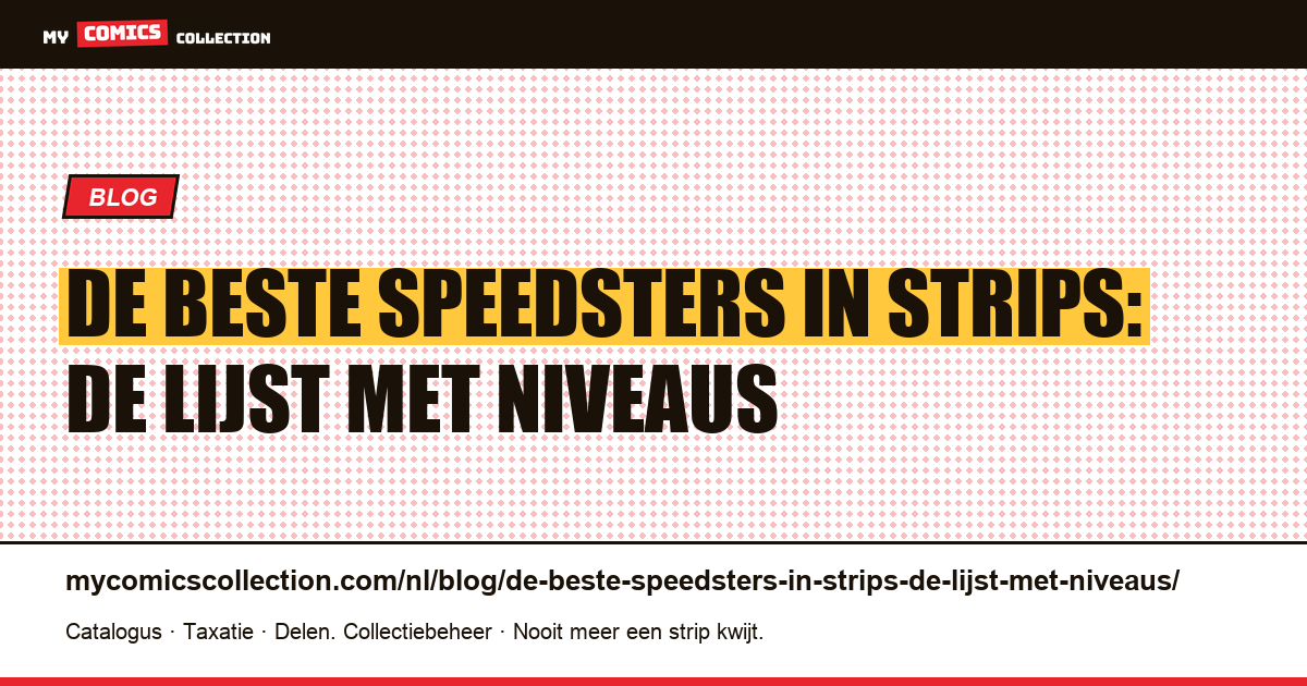 De beste speedsters in strips: de lijst met niveaus — artikelillustratie