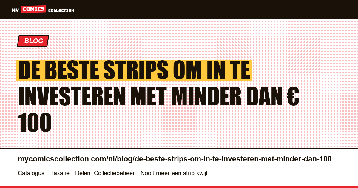 De beste strips om in te investeren met minder dan € 100 — artikelillustratie