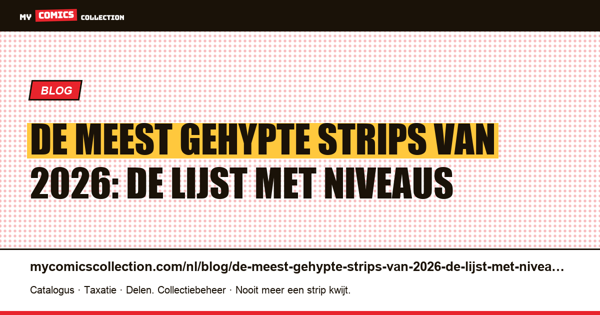 De meest gehypte strips van 2026: de lijst met niveaus — artikelillustratie