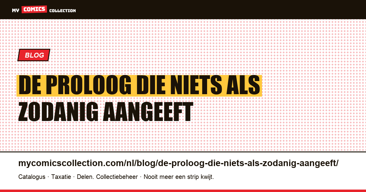 De proloog die niets als zodanig aangeeft — artikelillustratie