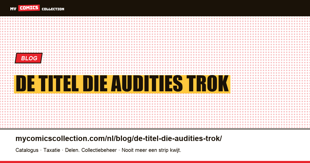 De titel die audities trok — artikelillustratie