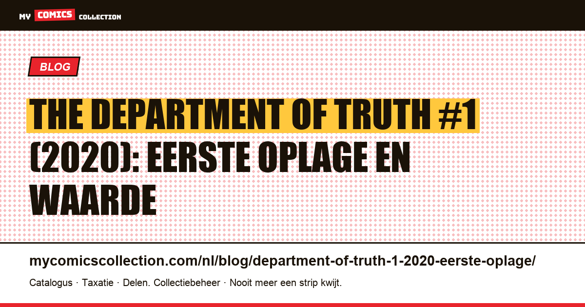 The Department of Truth #1 (2020): een eerste oplage herkennen, artikelillustratie