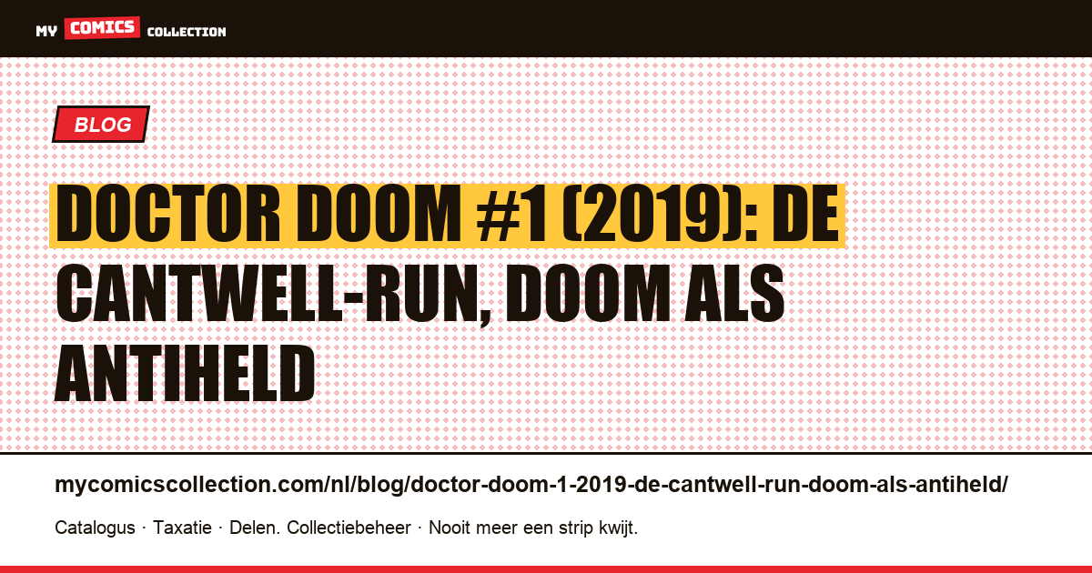 Doctor Doom #1 (2019): de Cantwell-run, Doom als antiheld — artikelillustratie