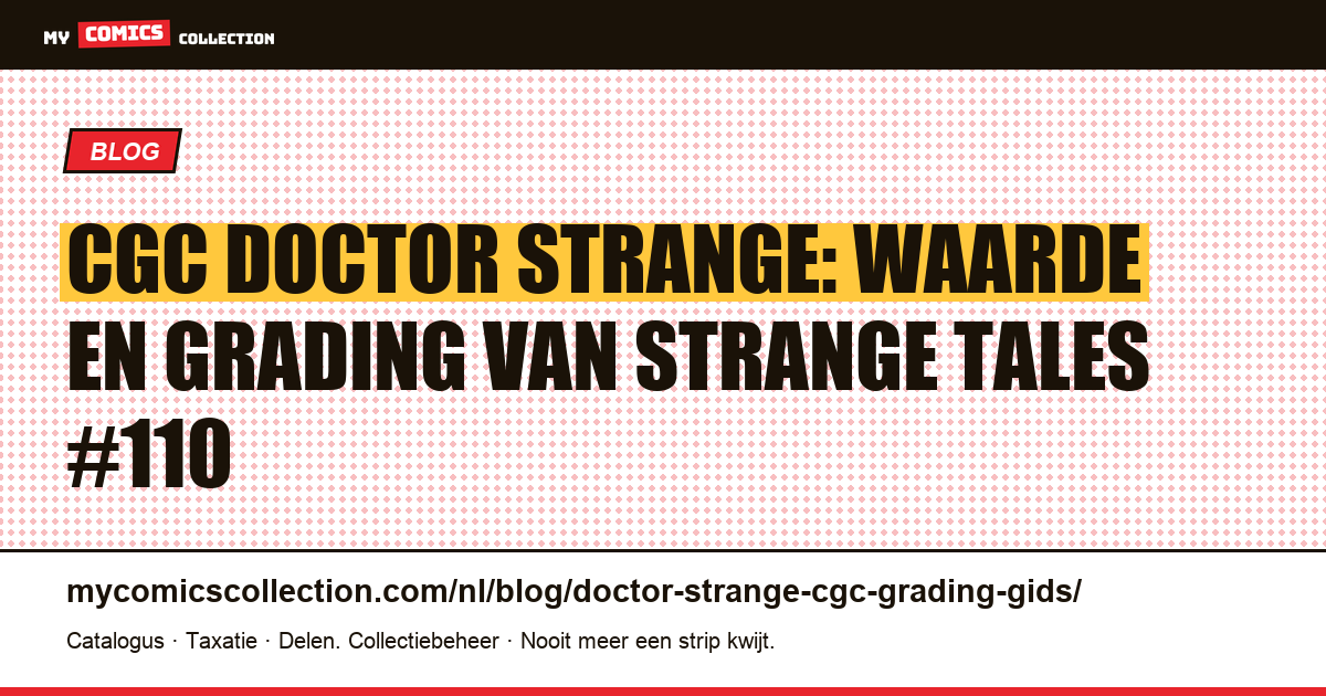 CGC Doctor Strange-gids: Strange Tales #110 laten graden en de sleutelnummers van de Sorcerer Supreme, artikelillustratie