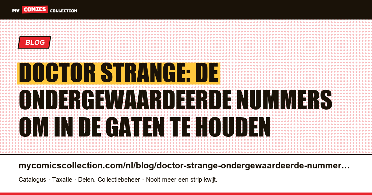 Doctor Strange: de ondergewaardeerde nummers die je moet kennen, artikelillustratie