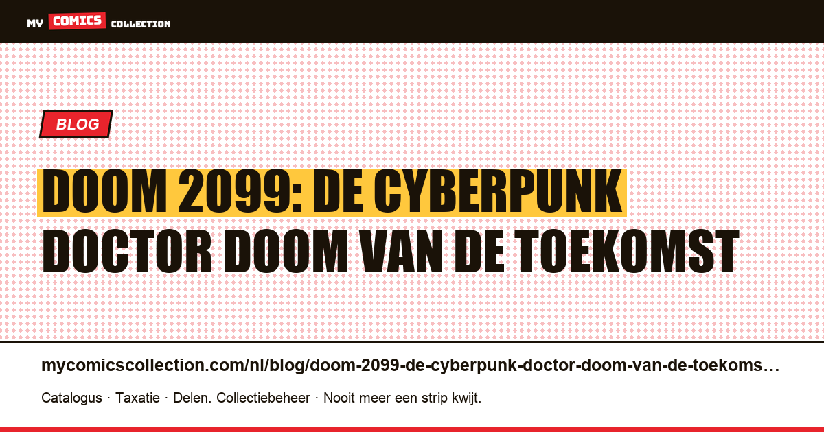 Doom 2099: de cyberpunk Doctor Doom van de toekomst — artikelillustratie