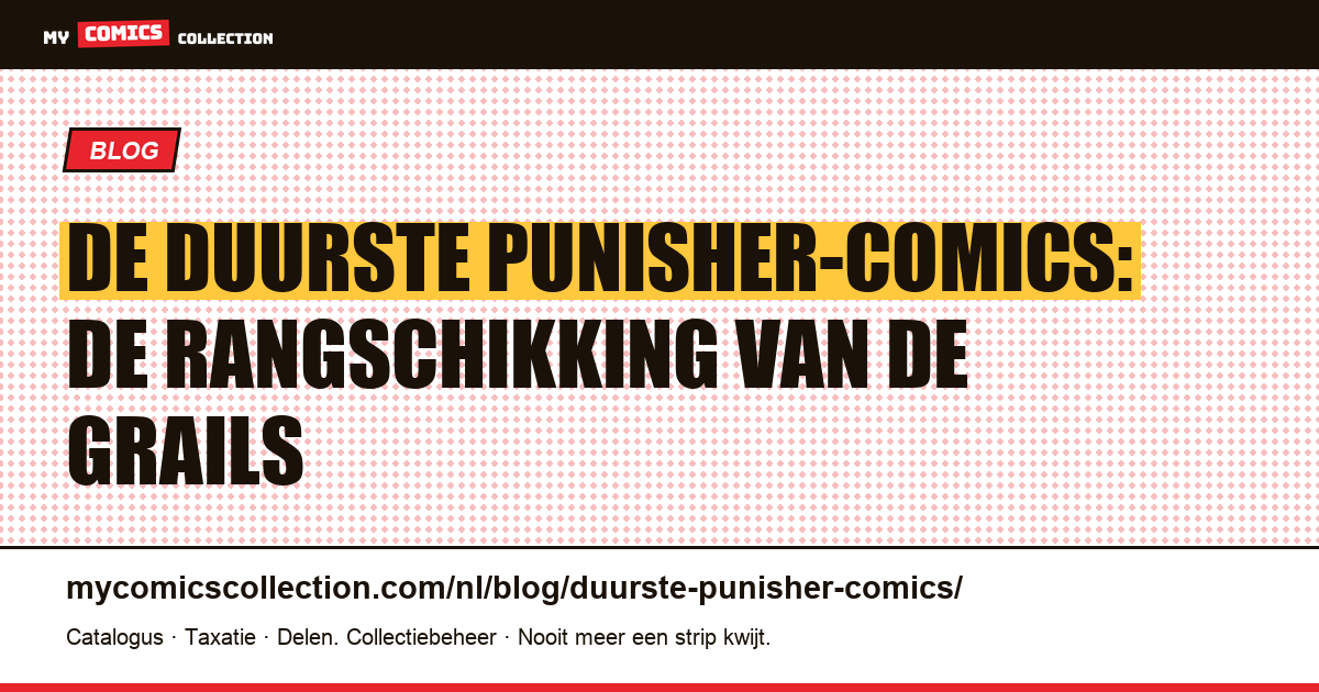 De duurste Punisher-comics: de rangschikking van de grails, artikelillustratie