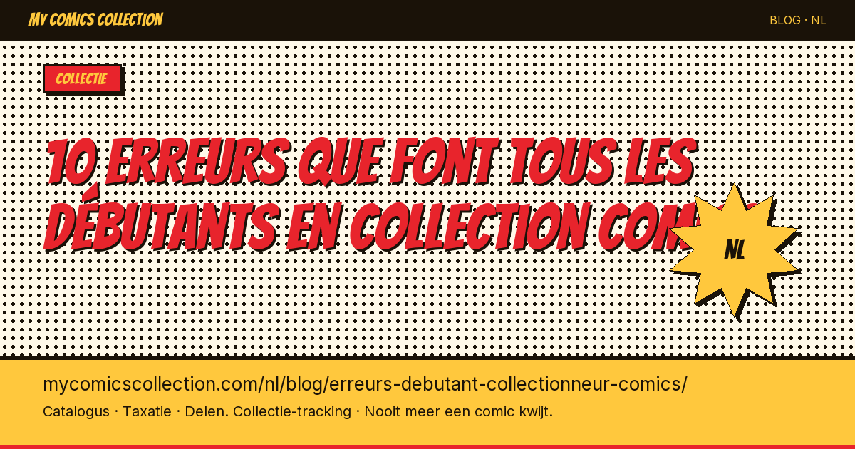 10 erreurs que font tous les débutants en collection comics — artikel illustratie