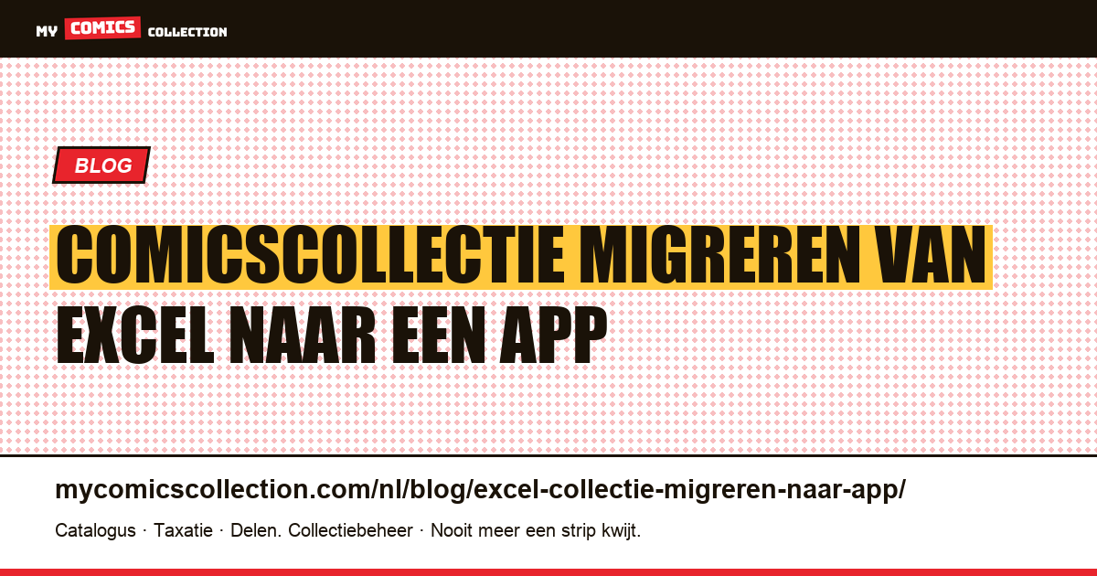 Comicscollectie migreren van Excel naar een app: complete gids in 6 stappen, artikelillustratie