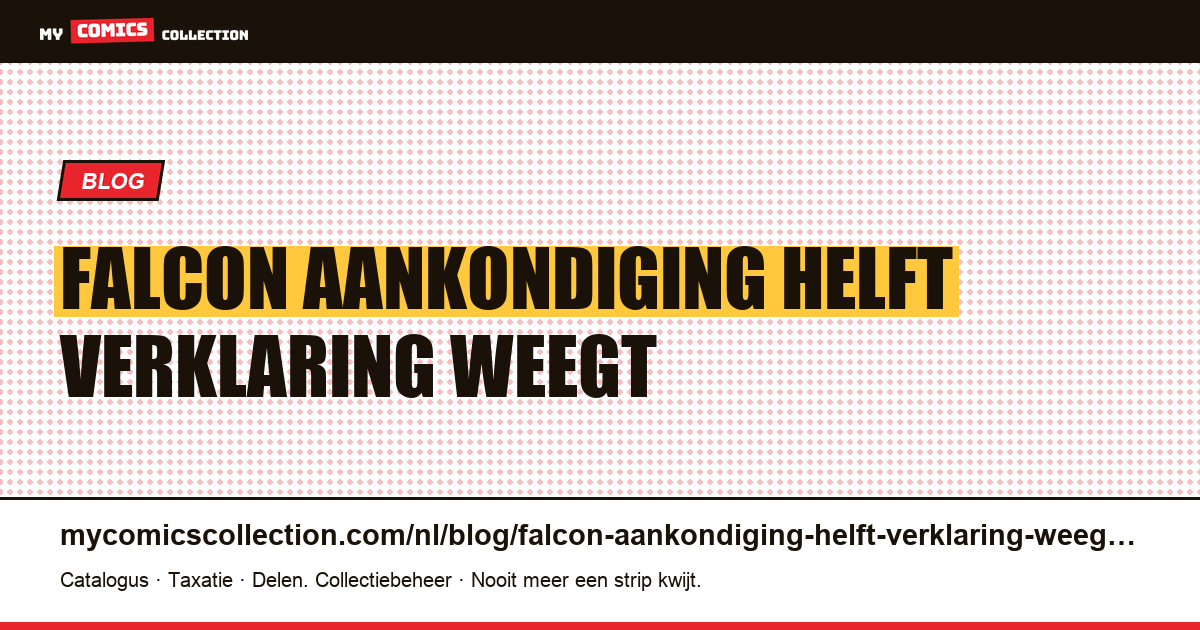 Falcon: een aankondiging die de helft van de verklaring weegt — artikelillustratie