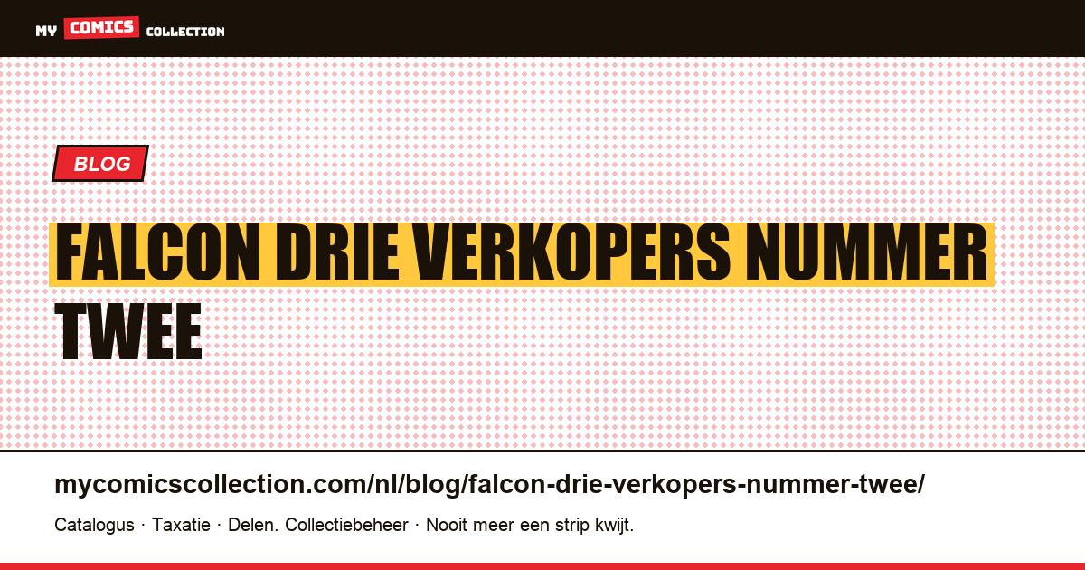 Falcon: drie verkopers, één nummer, twee verschillende jaren — artikelillustratie
