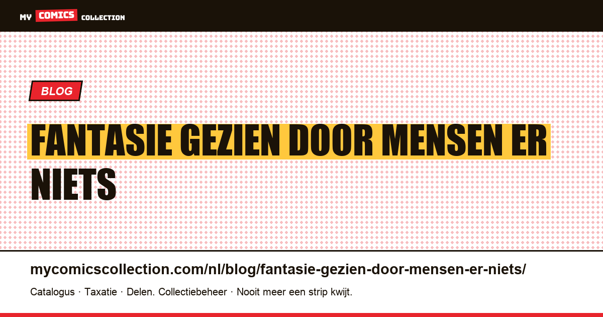 Een fantasie gezien door mensen die er niets van begrijpen — artikelillustratie