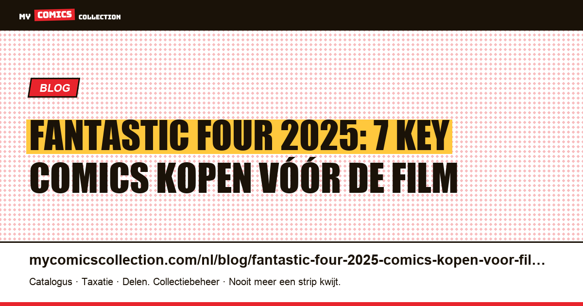 Fantastic Four 2025 (Pedro Pascal): 7 comics om te kopen vóór de release, artikelillustratie