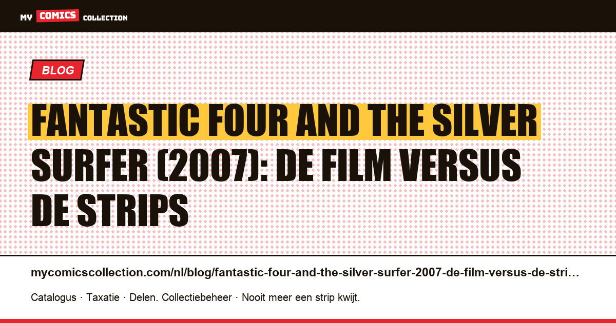 Fantastic Four and the Silver Surfer (2007): de film versus de strips — artikelillustratie