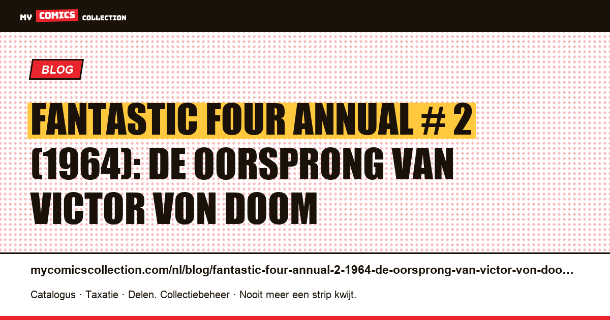 Fantastic Four Annual # 2 (1964): de oorsprong van Victor Von Doom — artikelillustratie