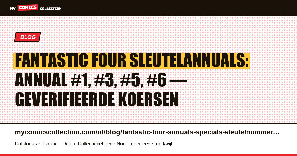 Fantastic Four: de belangrijkste annuals en specials om te kennen, artikelillustratie