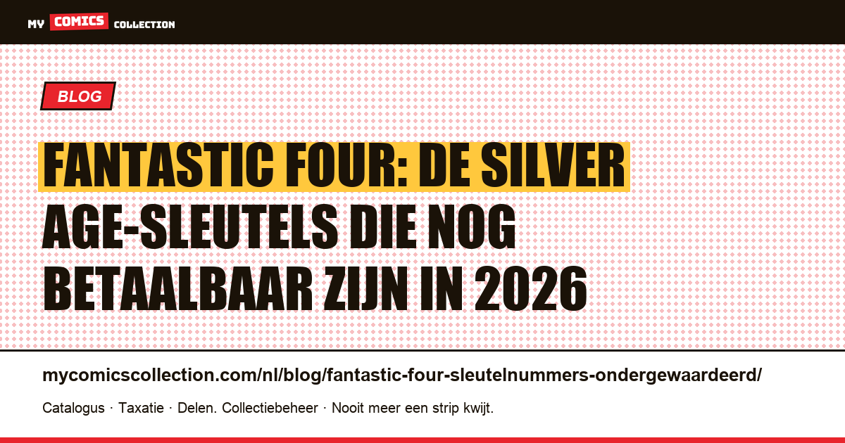 Fantastic Four: de ondergewaardeerde sleutelnummers die je aandacht verdienen, artikelillustratie
