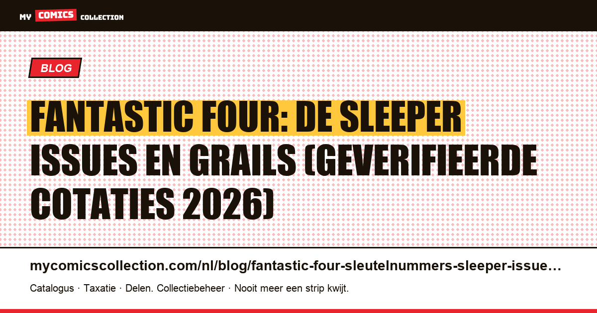 Fantastic Four: de sleutelnummers om in de gaten te houden (echte cotaties, 2026), artikelillustratie