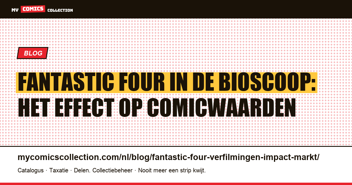 Verfilmingen van de Fantastic Four: welke impact op de comicmarkt?, artikelillustratie