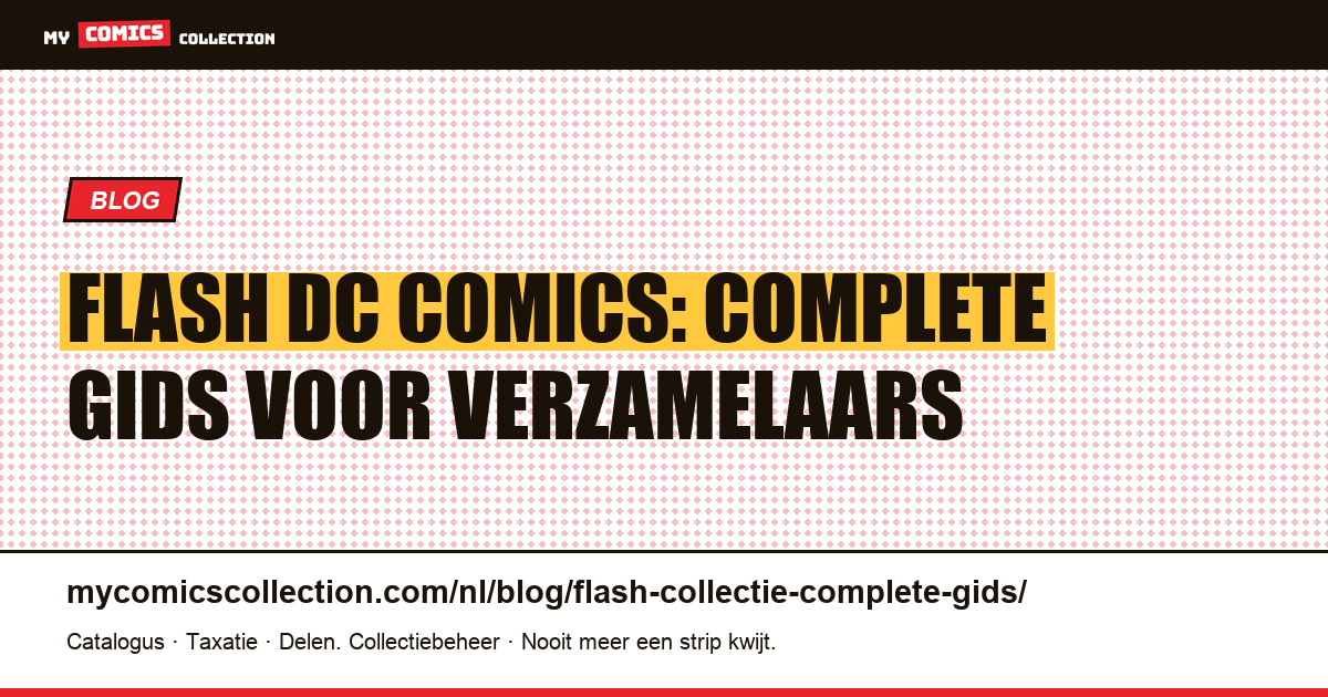 Flash DC Comics: complete gids voor verzamelaars (Golden Age, Silver Age en moderne tijdperken), artikelillustratie