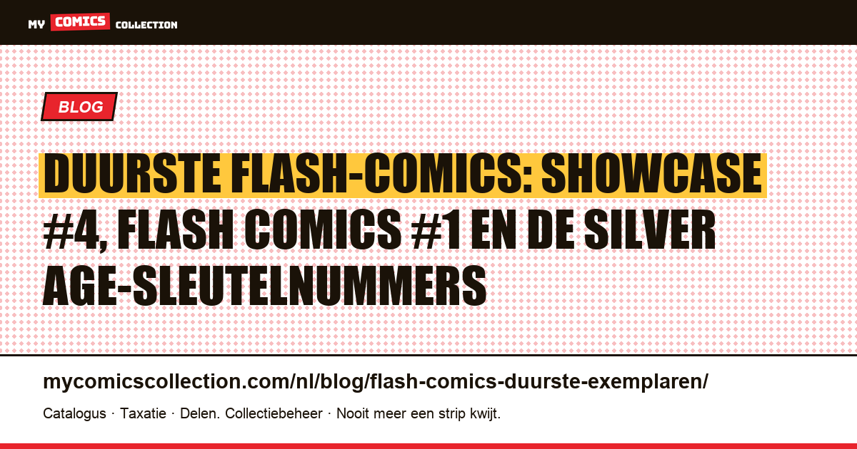 De duurste Flash-comics: reële waarden en veilingrecords, artikelillustratie
