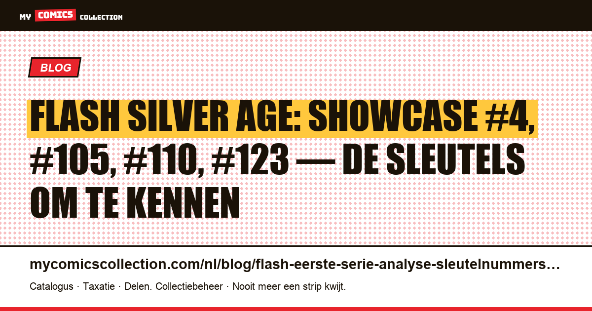 Flash Silver Age: Showcase #4 en de sleutelnummers van de eerste serie, artikelillustratie