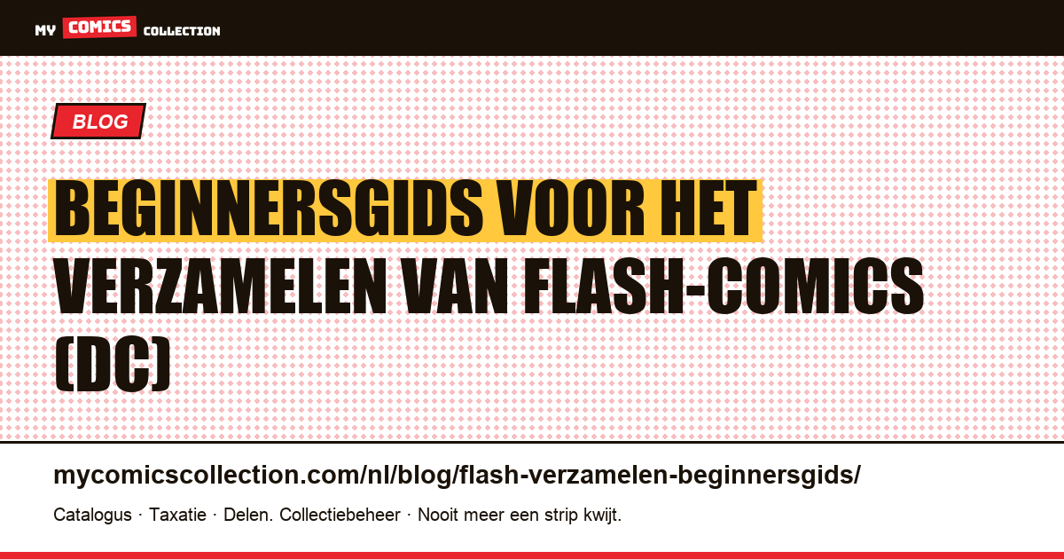 Beginnen met Flash verzamelen: de sleutelnummers per era, de nummering en de gradaties uitgelegd, artikelillustratie