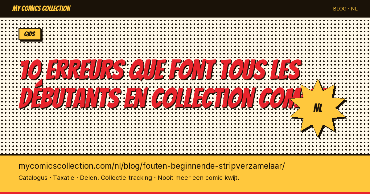 10 erreurs que font tous les débutants en collection comics — artikel illustratie