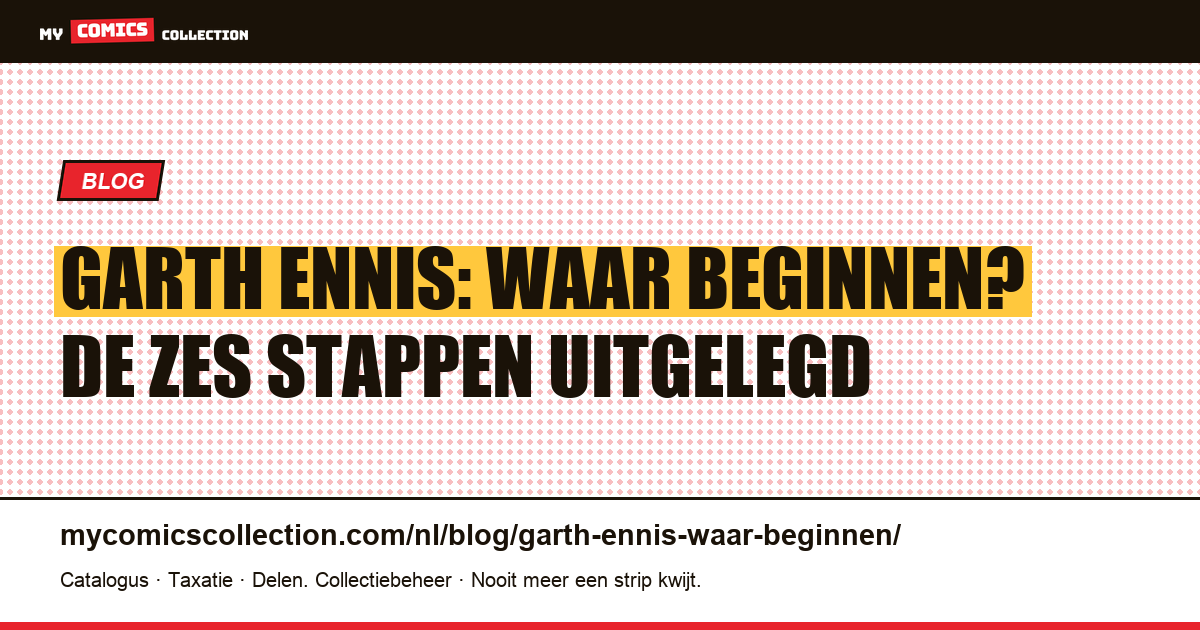 Garth Ennis: waar beginnen, in zes stappen, artikelillustratie