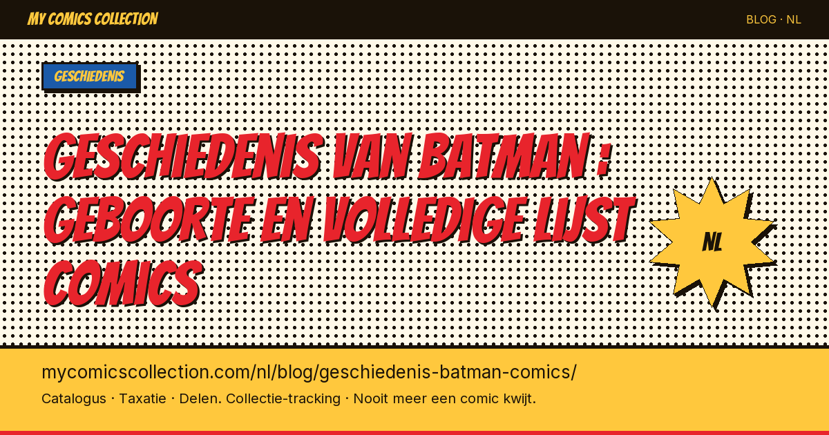 Geschiedenis van Batman : geboorte en volledige lijst van comics — artikel illustratie