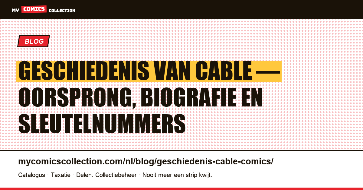 Geschiedenis van Cable in comics: oorsprong, biografie, sleutelnummers en beste runs, artikelillustratie