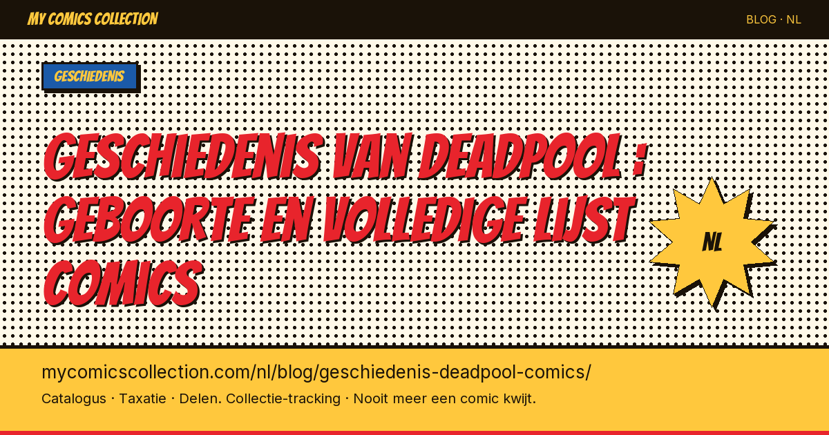 Geschiedenis van Deadpool : geboorte en volledige lijst van comics — artikel illustratie