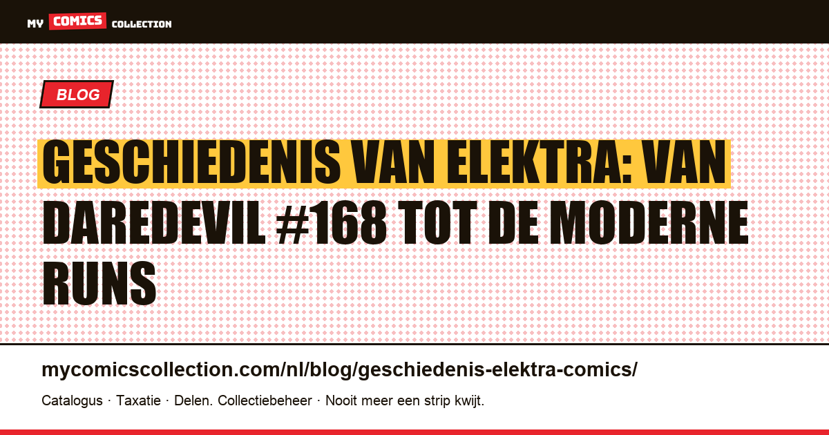 Geschiedenis van Elektra in comics: ontstaan, biografie en sleutelnummers, artikelillustratie