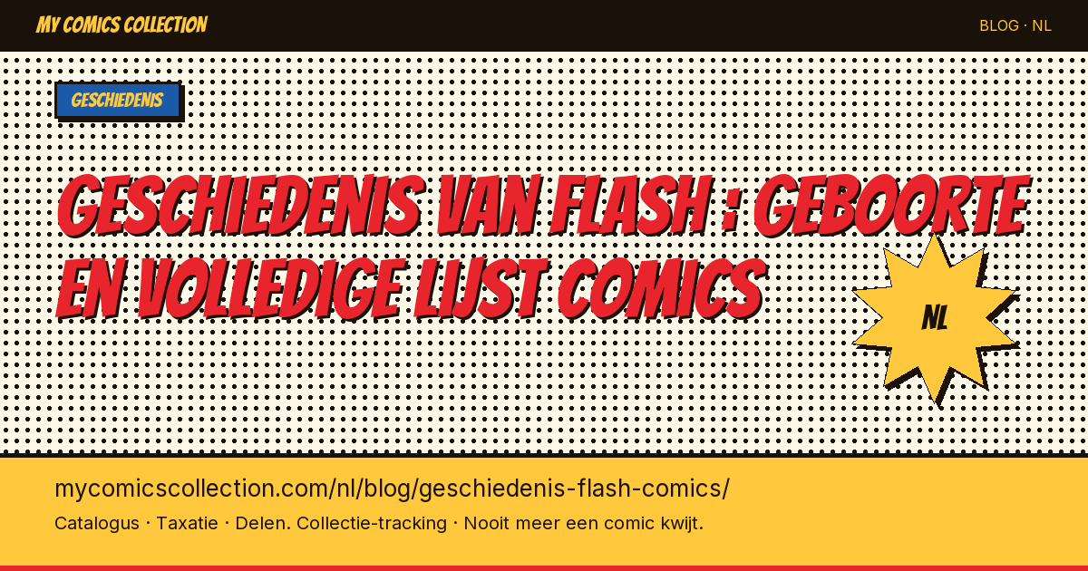 Geschiedenis van Flash : geboorte en volledige lijst van comics — artikel illustratie