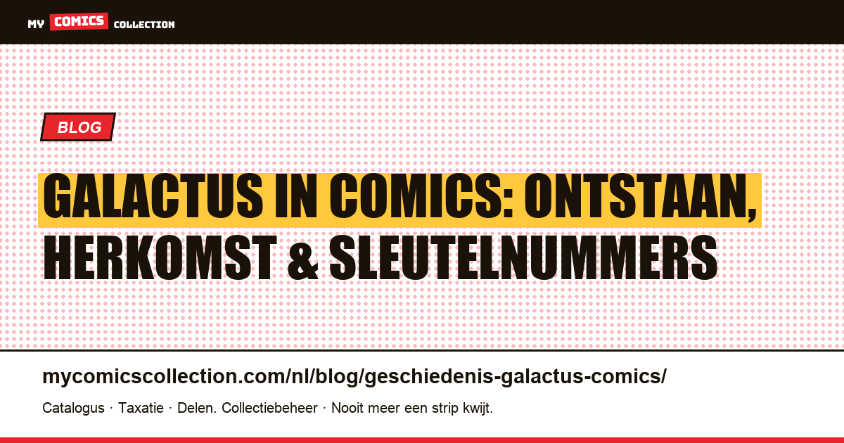 De Geschiedenis van Galactus in Comics, artikelillustratie
