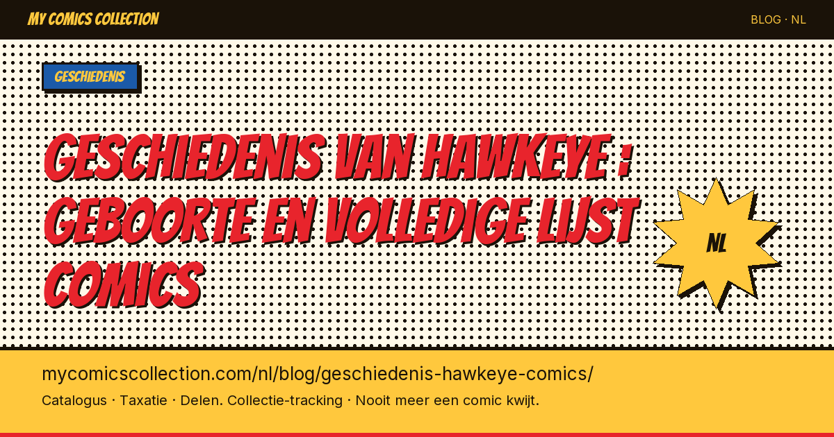 Geschiedenis van Hawkeye : geboorte en volledige lijst van comics — artikel illustratie