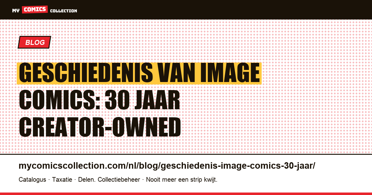 Geschiedenis van Image Comics: 30 jaar creator-owned, artikelillustratie