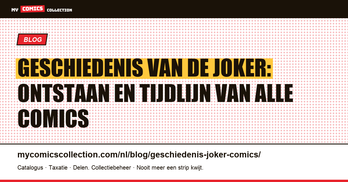 Geschiedenis van de Joker: ontstaan en tijdlijn van alle comics — artikelillustratie
