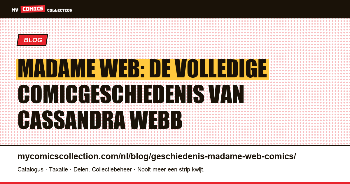 Madame Web: de geschiedenis van Cassandra Webb, artikelillustratie