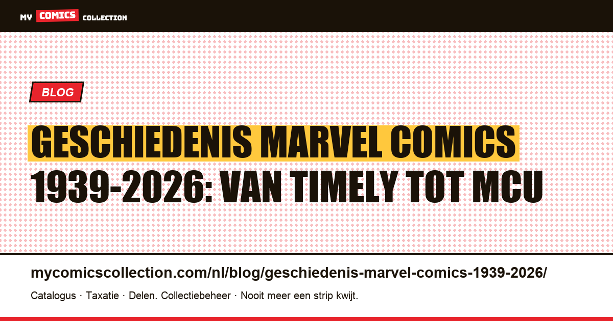 Geschiedenis van Marvel Comics: 1939 tot 2026, artikelillustratie